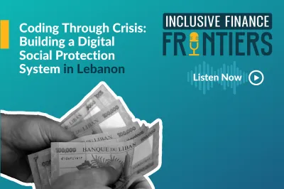 S2E6 : Coding Through Crisis: Building a Digital Social Protection System in Lebanon